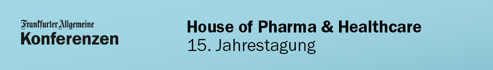 15. Jahrestagung House of Pharma & Healthcare