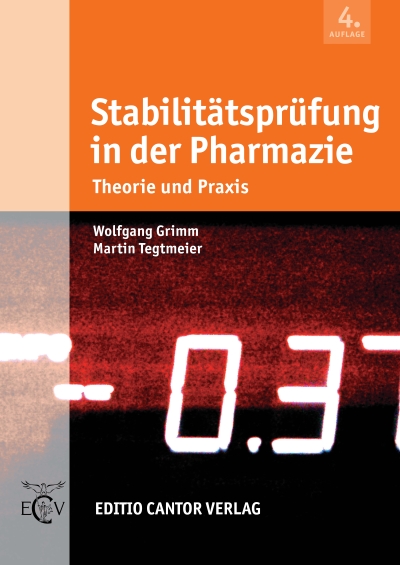 Stabilitätsprüfung in der Pharmazie 4. Auflage